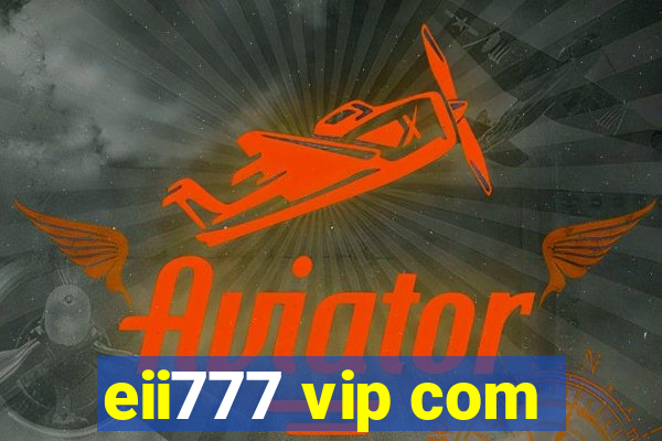 eii777 vip com