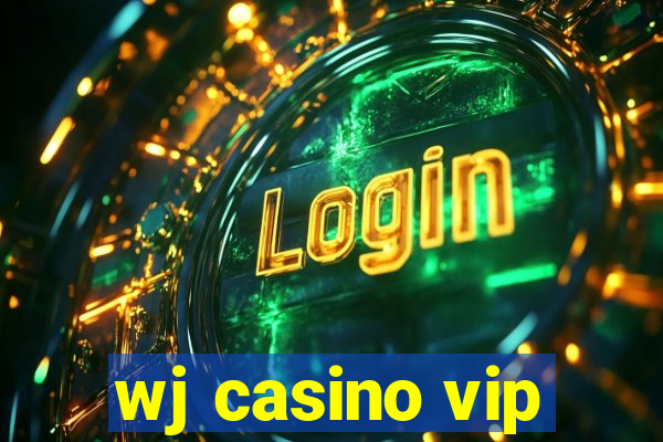 wj casino vip