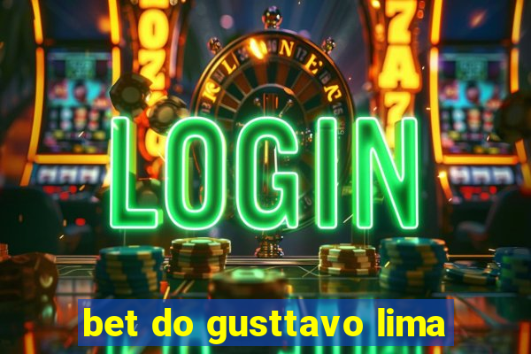 bet do gusttavo lima