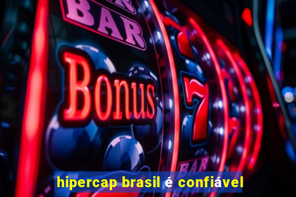 hipercap brasil é confiável