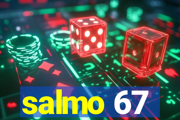 salmo 67