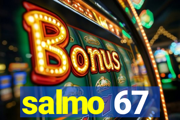 salmo 67