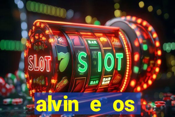 alvin e os esquilos 3 filme completo dublado mega filmes