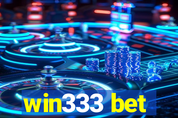 win333 bet