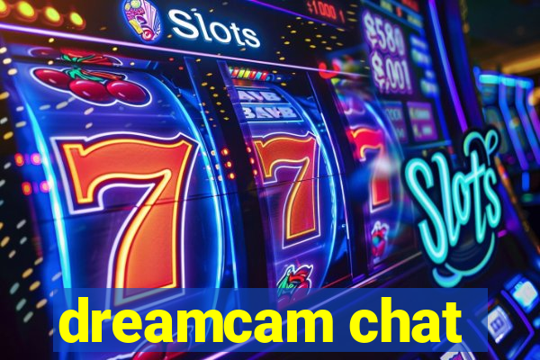 dreamcam chat