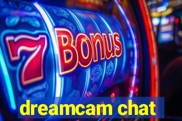 dreamcam chat