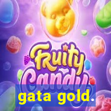 gata gold.