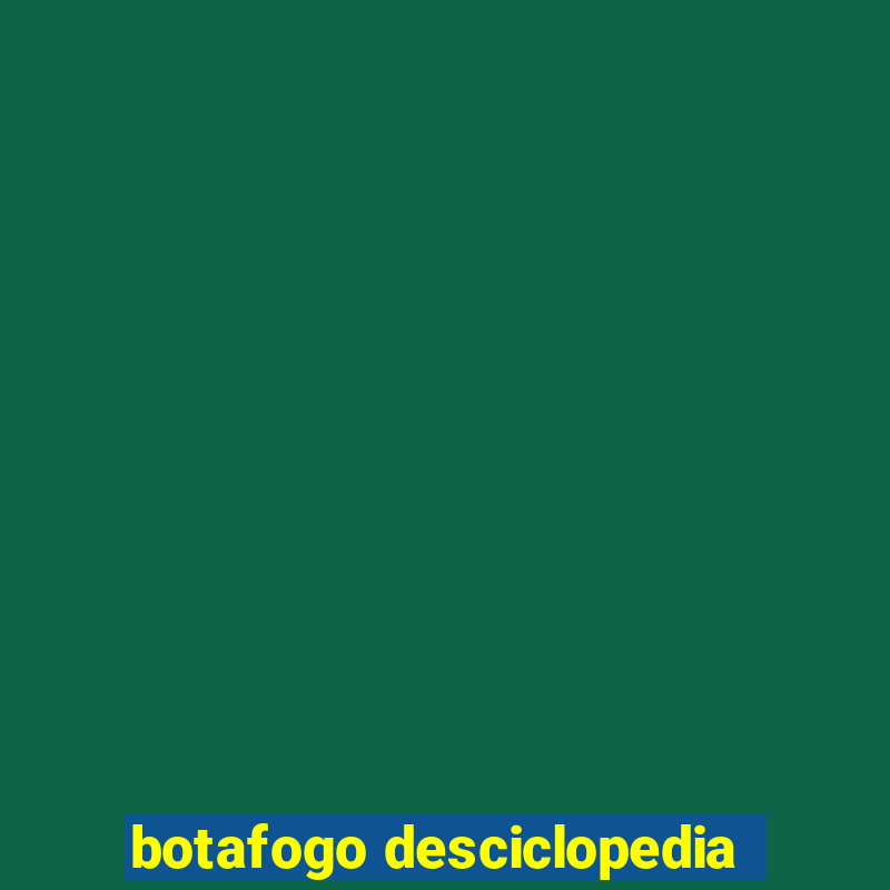 botafogo desciclopedia