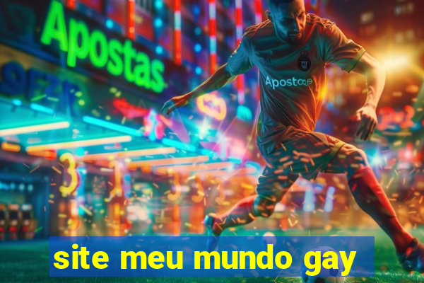 site meu mundo gay