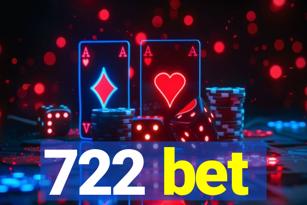 722 bet