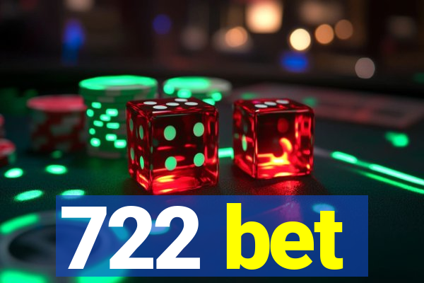 722 bet