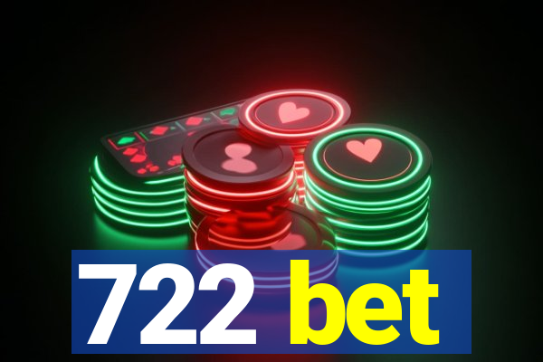 722 bet