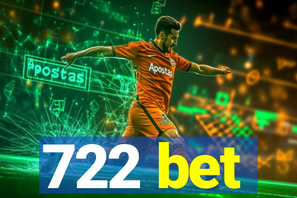 722 bet