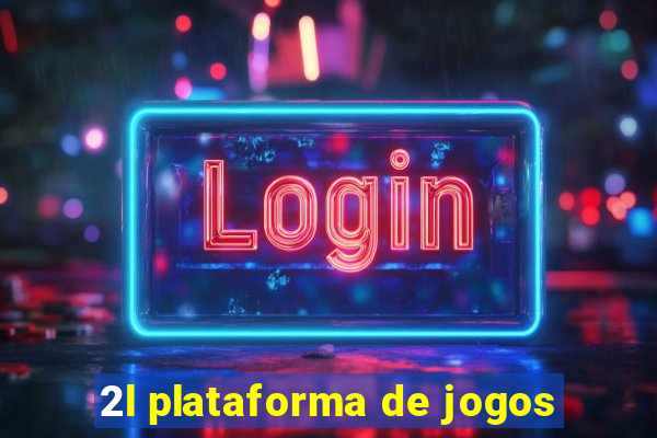 2l plataforma de jogos