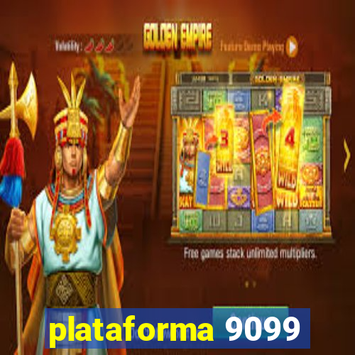 plataforma 9099