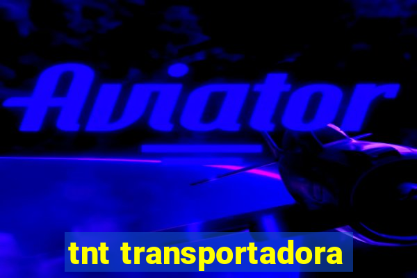 tnt transportadora