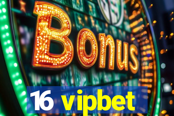 16 vipbet