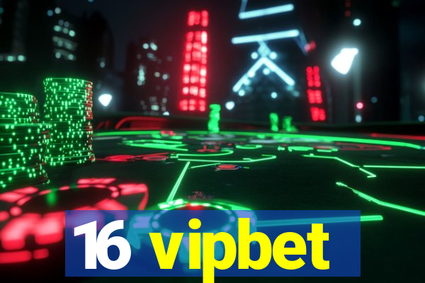 16 vipbet