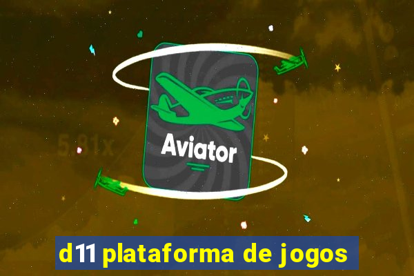 d11 plataforma de jogos