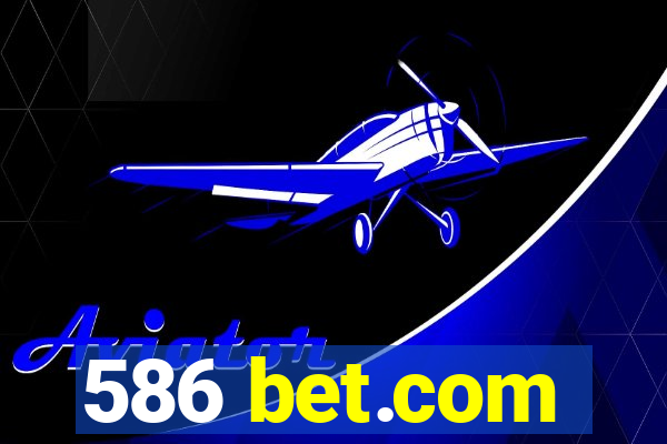 586 bet.com