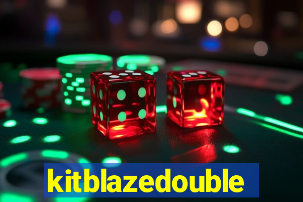 kitblazedouble