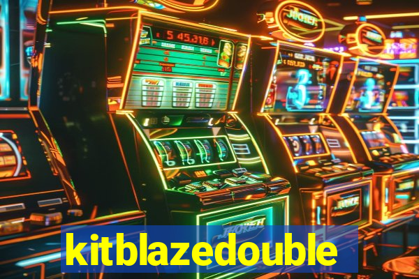 kitblazedouble