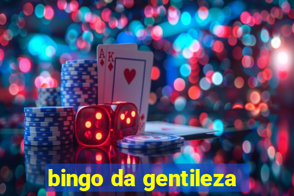 bingo da gentileza