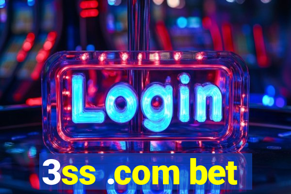 3ss .com bet