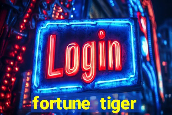 fortune tiger deposito 1 real