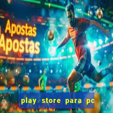 play store para pc windows 7