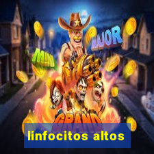 linfocitos altos