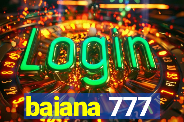 baiana 777