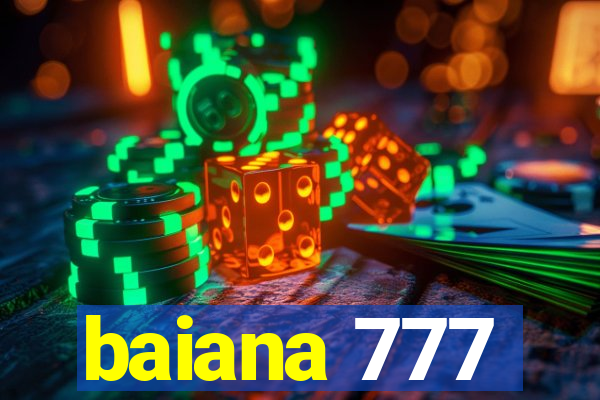 baiana 777