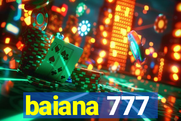 baiana 777