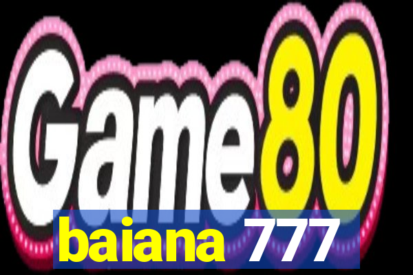 baiana 777