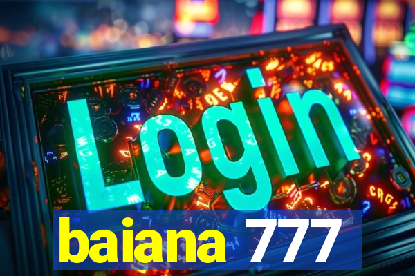 baiana 777