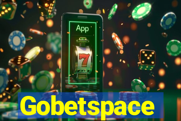 Gobetspace