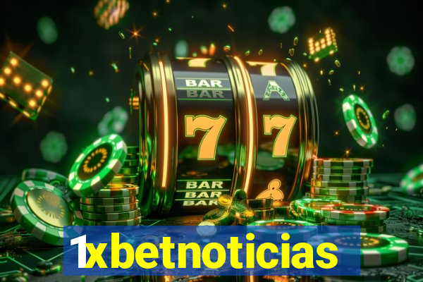 1xbetnoticias