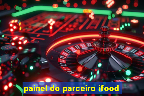 painel do parceiro ifood