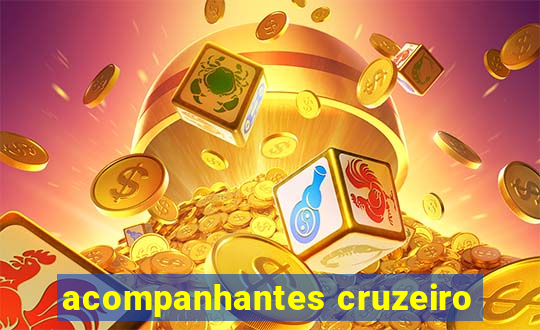 acompanhantes cruzeiro