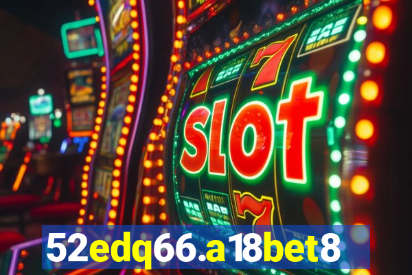 52edq66.a18bet8.com