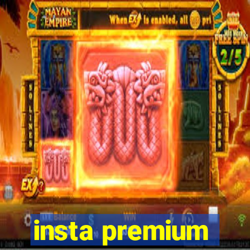 insta premium