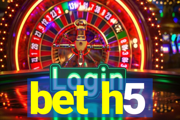 bet h5