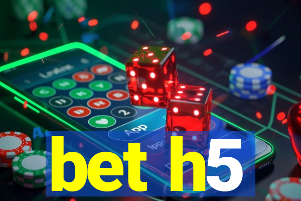 bet h5