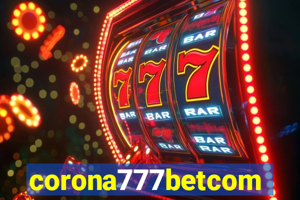 corona777betcom