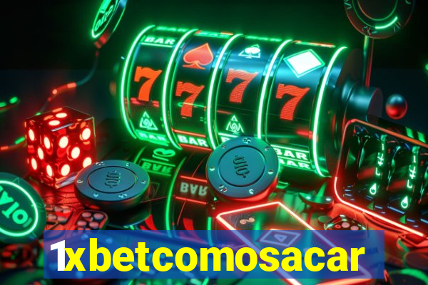 1xbetcomosacar