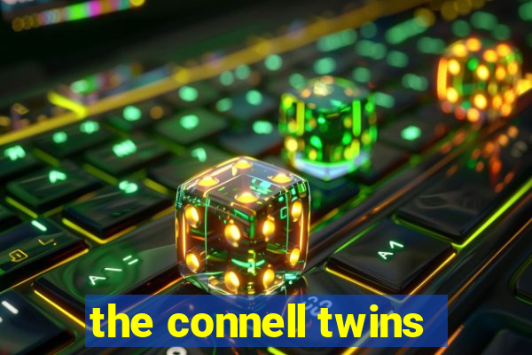 the connell twins