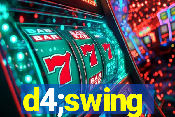 d4;swing