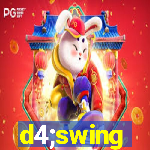 d4;swing