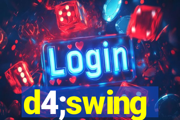 d4;swing